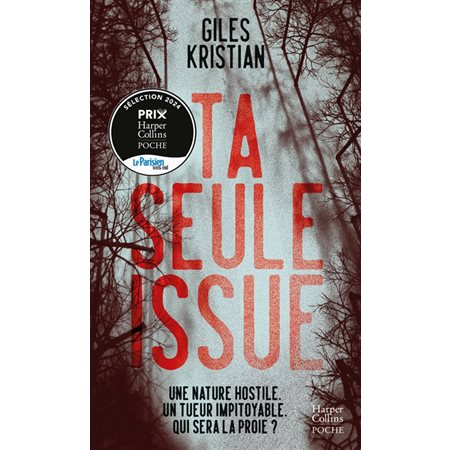 Ta seule issue : HarperCollins poche. Noir : SPS