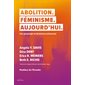 Abolition, féminisme, tout de suite