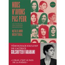 Nous n'avons pas peur : Le courage des femmes iraniennes : Documents