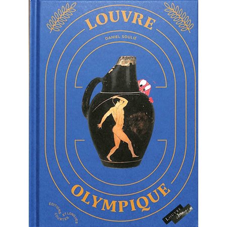 Louvre olympique : Le sport dans la Grèce antique