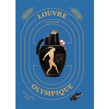 Louvre olympique : Le sport dans la Grèce antique