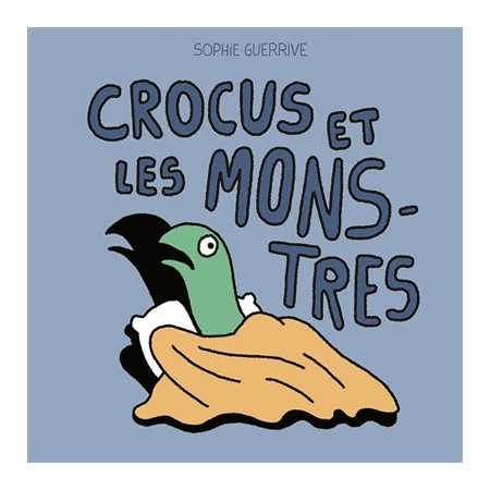 Crocus et les monstres : Crocus : Livre cartonné