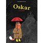 Oskar et le comte : Fourmis rouges