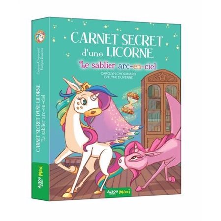 Le sablier arc-en-ciel : Carnet secret d'une licorne : Les royaumes fantastiques T.06 : 6-8