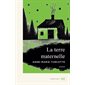 La terre maternelle : Romanichels