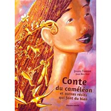 Conte du Caméléon et autres récits qui font du bien : Conte