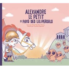 Alexandre le Petit au pays des Lilipersils : Couverture rigide