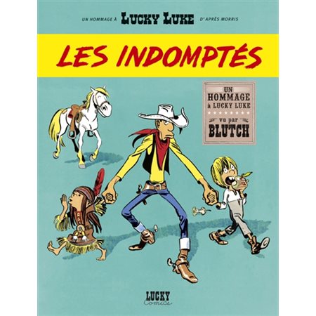 Les indomptés : Les aventures de Lucky Luke d'après Morris : Bande dessinée