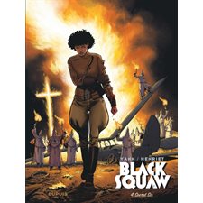 Black squaw T.04 : Secret six : Bande dessinée : Édition 2024