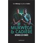 Mukwege & Cadière : Réparer les femmes