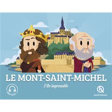 Le Mont-Saint-Michel : l'île imprenable : Histoire jeunesse