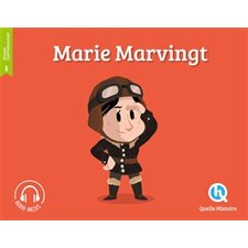 Marie Marvingt : Histoire jeunesse. Epoque contemporaine