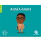 Aimé Césaire : Histoire jeunesse. Epoque contemporaine
