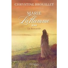 Marie LaFlamme T.03 : La Renarde : HIS
