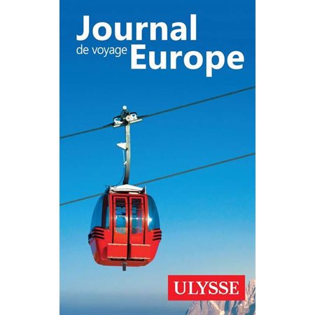 Journal de voyage Europe : Journal de voyage (Ulysse)
