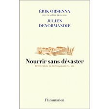 Nourrir sans dévaster : Petit précis de mondialisation