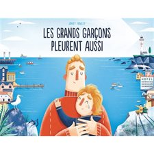 Les grands garçons pleurent aussi
