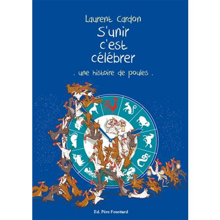 S'unir c'est célébrer : une histoire de poules