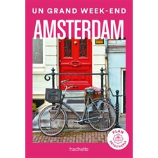 Amsterdam : Un grand week-end à ... : 2024 (Hachette)