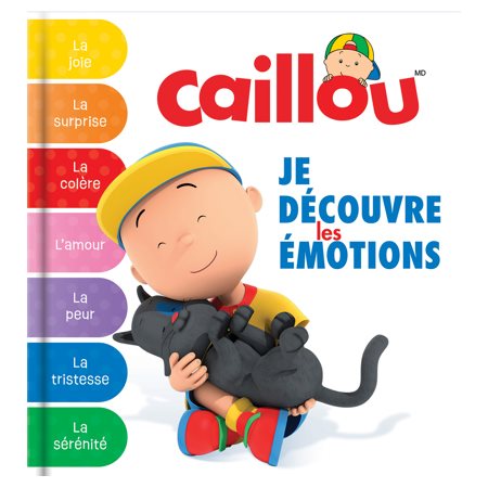 Je découvre les émotions : Caillou : Livre cartonné