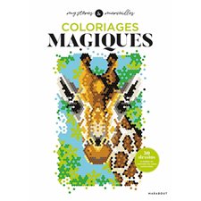 Coloriages magiques : 30 modèles à colorier petit à petit et à admirer ! Coloriez les cases isométriques de ces modèles complexes pour donner vie à des animaux, des paysages ou des œuvres d’art