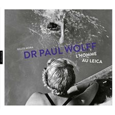 Dr Paul Wolff : L'homme au Leica : Ces clichés touchent aux domaines du sport, du travail, des loisirs, de la photographie industrielle, publicitaire, urbaine ou de voyage