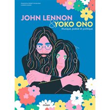 John Lennon & Yoko Ono : Musique, poésie et politique : Duo