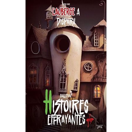 L'auberge a disparu : Histoires effrayantes : 9-11