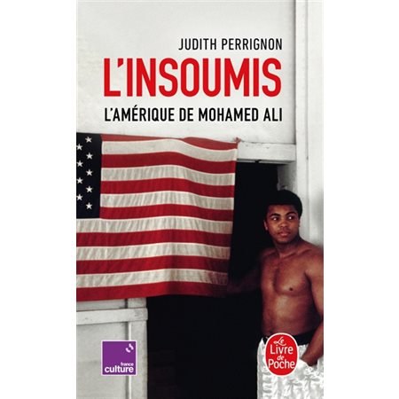 L'insoumis : L'Amérique de Mohamed Ali (FP) : Le Livre de poche. Documents