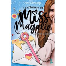 La romance de Miss Magalie T.03 : Confiante, je deviendrai : 9-11