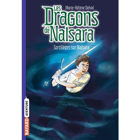 Les dragons de Nalsara T.08 : Sortilèges sur Nalsara : 6-8