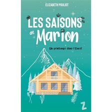 Les saisons de Marion T.04 : Un printemps dans l'ouest : 12-14