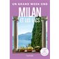 Milan et les lacs : Un grand week-end à ... : 2024 (Hachette)