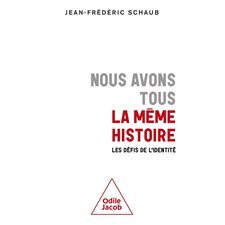 Nous avons tous la même histoire : Les défis de l'identité