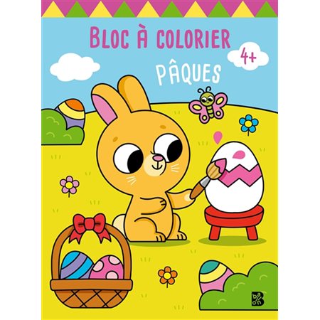 Pâques : Bloc à colorier : 4+ : Des dessins aux contours épais à colorier sur le thème de Pâques