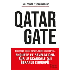 QatarGate : Une enquête dans laquelle les deux journalistes révèlent comment le Parlement européen a été gangrené par la corruption