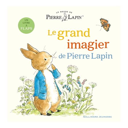 Le grand imagier de Pierre Lapin : Le monde de Pierre Lapin : Livre cartonné