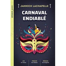 Carnaval endiablé : Niveau de lecture 3 : Sphinx junior : 9-11