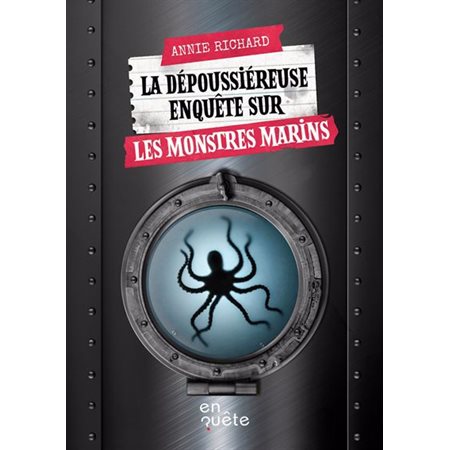 La dépoussiéreuse enquête sur les monstres marins : Niveau de lecture 3 : 9-11