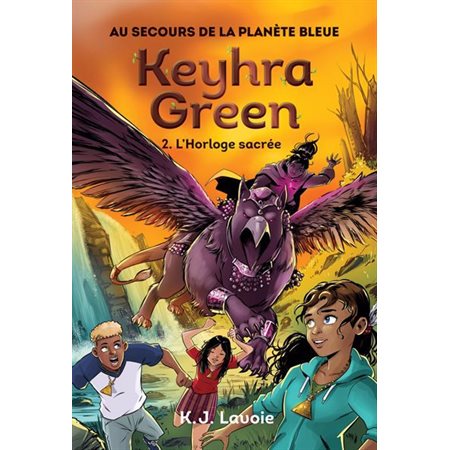 Keyhra Green T.02 : L'horloge sacrée : 9-11