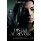 Dis-lui au revoir : ESP