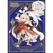The do-over damsel conquers the dragon emperor T.02 : Manga : ADT