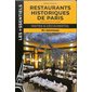 Restaurants historiques de Paris : Restaurants of Paris : Les essentiels : Visites & découvertes