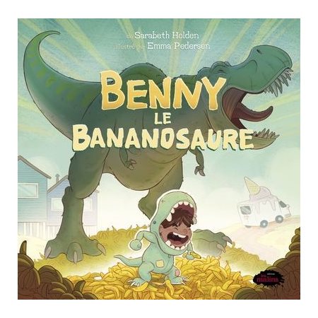 Benny le bananosaure : Couverture rigide