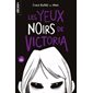 Les yeux noirs de Victoria : Gecko + : 9-11