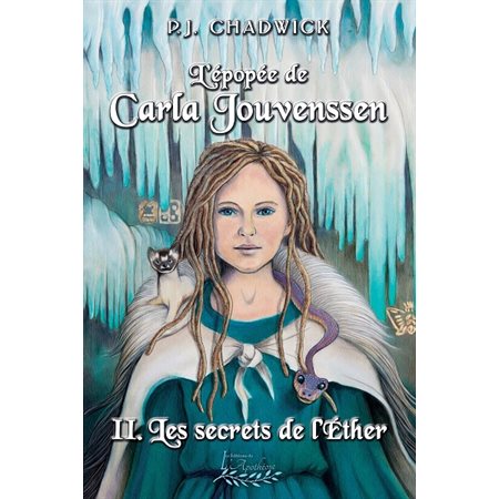 L'épopée de Carla Jouvenssen T.02 : Les secrets de l'Éther : 12-14