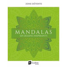Mandalas : 125 dessins inspirants : Zone détente