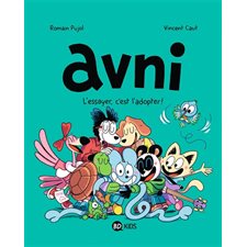 Avni T.10 : L'essayer, c'est l'adopter ! : Bande dessinée