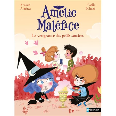 La vengeance des petits sorciers : Amélie Maléfice