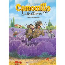 Camomille et les chevaux T.12 : Toujours en vacances : Bande dessinée